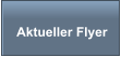 Aktueller Flyer